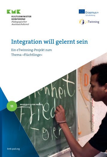 Integration will gelernt sein. Ein eTwinning-Projekt zum Thema »Flüchtlinge«