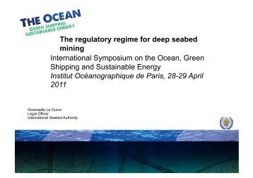The regulatory regime for deep seabed mining International ...