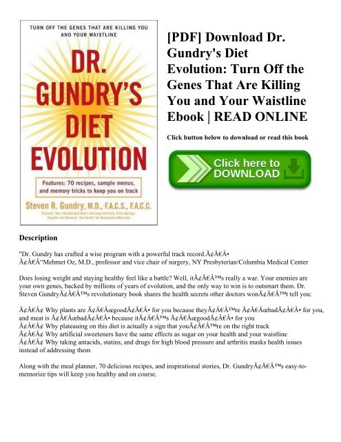 [PDF] Download Dr. Gundry's Diet Evolution: Turn Off the Genes That Are Killing You and Your Waistline Ebook | READ ONLINE