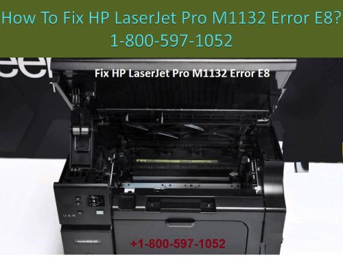 1-800-597-1052 Fix HP LaserJet Pro M1132 Error E8
