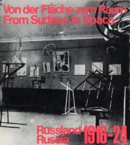 From Surface to Space, Russia 1916–24, Galerie Gmurzynska, 1974.