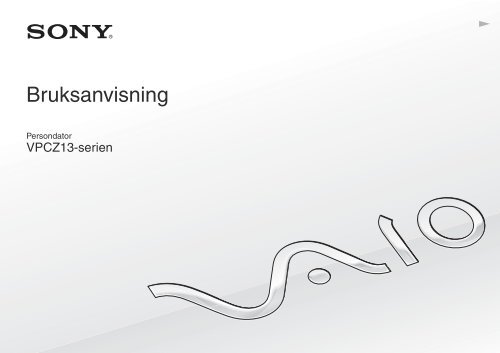Sony VPCZ13M9E - VPCZ13M9E Mode d'emploi Su&eacute;dois