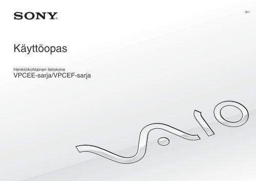 Sony VPCEF3E1E - VPCEF3E1E Mode d'emploi Finlandais