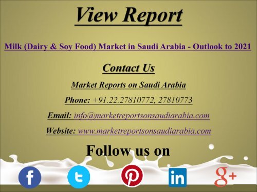 Milk (Dairy and; Soy Food) Market in Saudi Arabia - Outlook to 2021