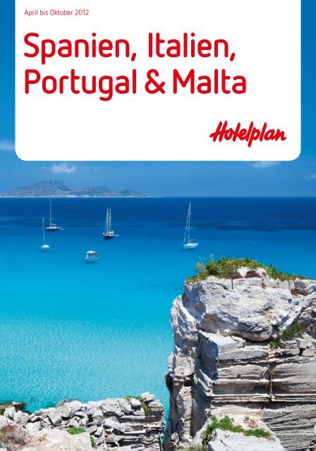 HOTELPLAN SpanienItalienPortugalMalta So12