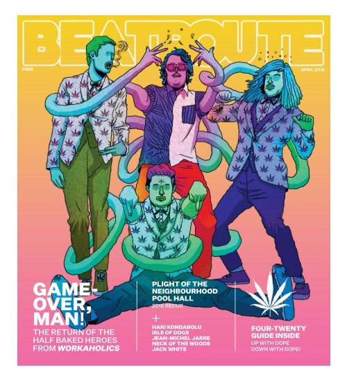 BeatRoute Magazine BC Print Edition April 2018