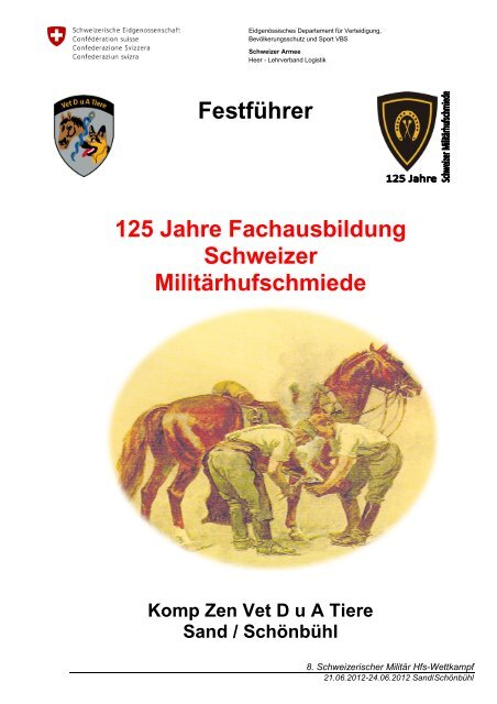 125 Jahre Fachausbildung Schweizer Militärhufschmiede - Heer