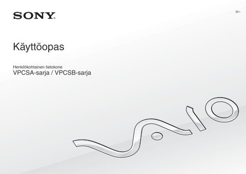 Sony VPCSA2Z9R - VPCSA2Z9R Mode d'emploi Finlandais