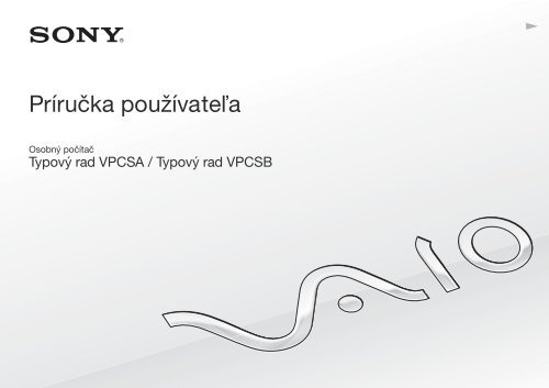 Sony VPCSA2Z9R - VPCSA2Z9R Mode d'emploi Slovaque