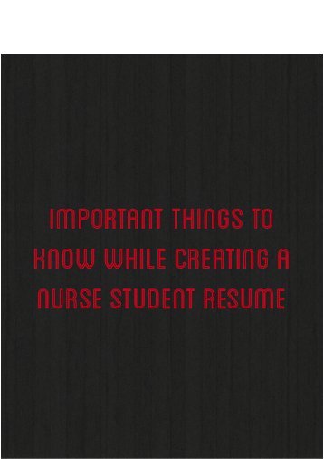 Important Things to Know While Creating a Nurse Student Resume