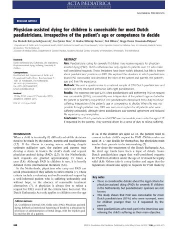 Physician-assisted dying for children is conceivable for most Dutch pediatricians, irrespective of the patient’s age or competence to decide