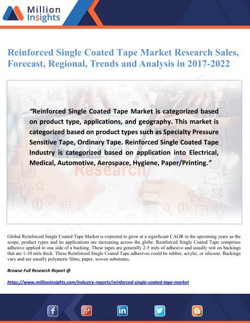 Reinforced Single Coated Tape Market Research Sales, Forecast, Regional, Trends and Analysis in 2017-2022