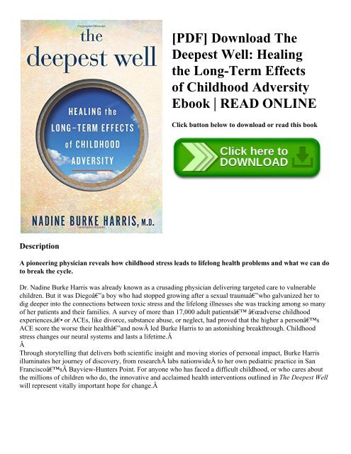[PDF] Download The Deepest Well: Healing the Long-Term Effects of Childhood Adversity Ebook | READ ONLINE