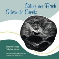Silver the Creek - Silber der Bach - Takanori Iwase, Gabriele Walter