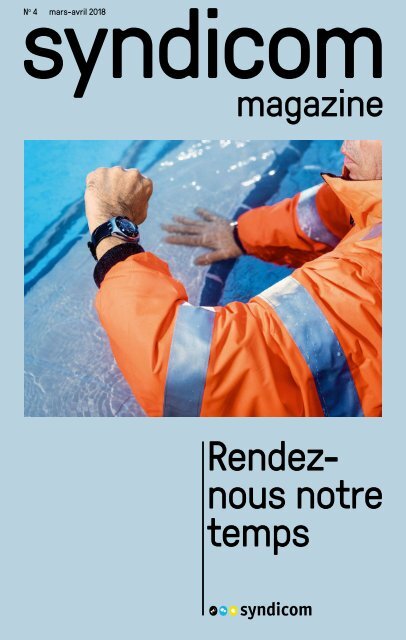 syndicom magazine No 4  - Rendez-nous notre temps