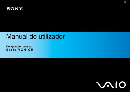 Sony VGN-CR41ZR - VGN-CR41ZR Mode d'emploi Portugais