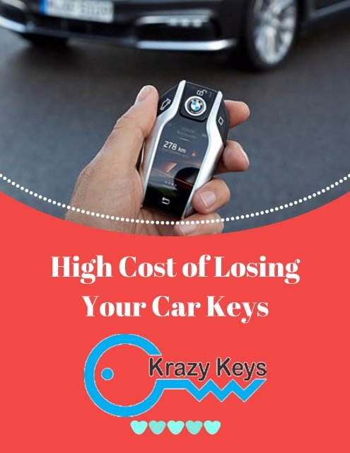 Know the High Cost of Car Keys Replacement