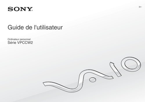 Sony VPCCW2C5E - VPCCW2C5E Mode d'emploi Fran&ccedil;ais