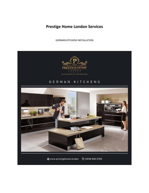 Prestige Home London german kitchen and shaker kitchen