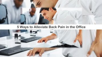 5 Ways to Alleviate Back Pain in the Office