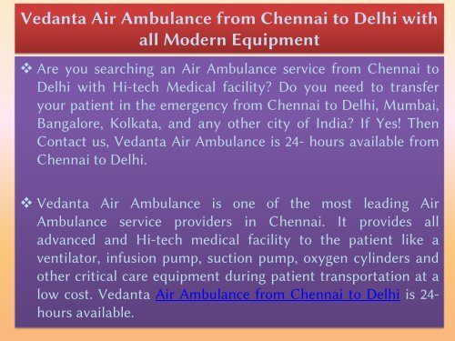 Vedanta Air Ambulance from Chennai to Delhi is 24-hours Available