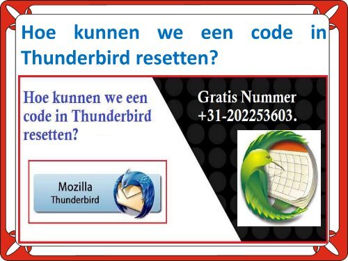 Hoe kunnen we een code in Thunderbird resetten?