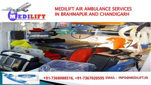 Medilift air ambulance services in Brahmapur and Chandigarh