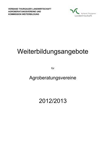 Weiterbildung Agroberatungsvereine 2012/2013 - Thurgauer Bauer