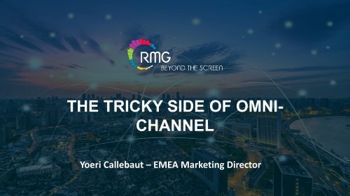 The Tricky Side Of Omni-Channel 