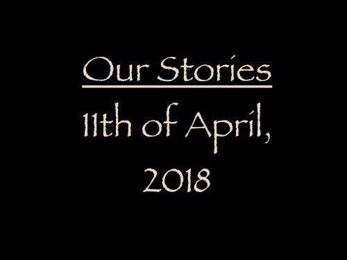 Stories from the 11th of April, 2018