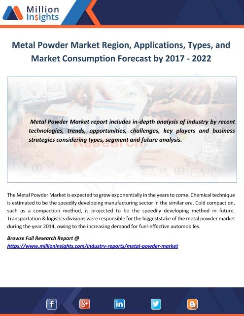 Metal Powder Market Region, Applications, Types, and Market Consumption Forecast by 2017 - 2022