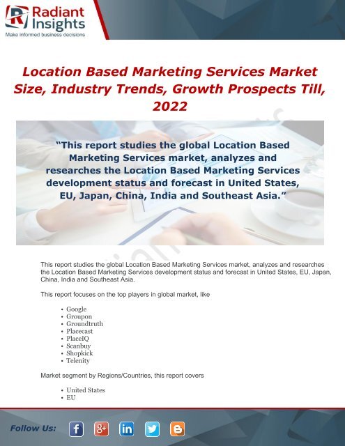 Location Based Marketing Services Market Size, Industry Trends, Growth Prospects Till, 2022