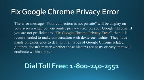 How to Fix Google Chrome Privacy Error 1-800-240-2551 Toll Free
