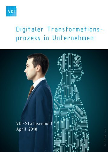 VDI-Statusreport Digitaler Transformationsprozess in Unternehmen