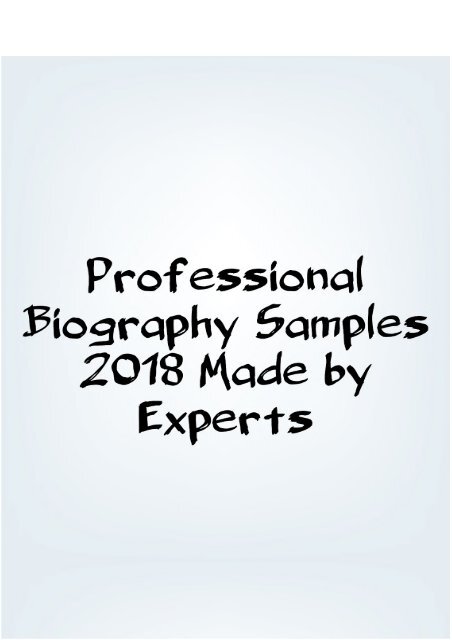 Professional Biography Samples 2018 made by Experts