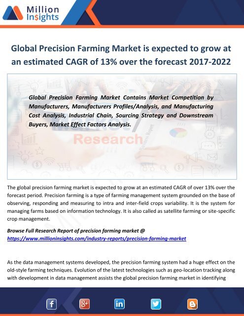 Global Precision Farming Market is expected to grow at an estimated CAGR of 13% over the forecast 2017-2022 