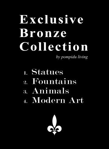 Exclusive Bronze Collection by pompidu living