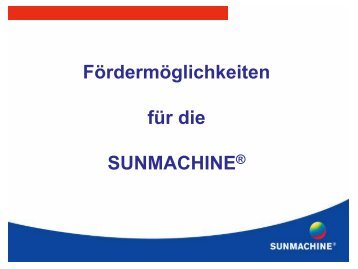Fördermöglichkeiten für die SUNMACHINE - Neue Energie Systeme ...