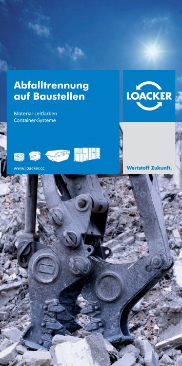 Abfalltrennung auf Baustellen - Loacker Recycling GmbH