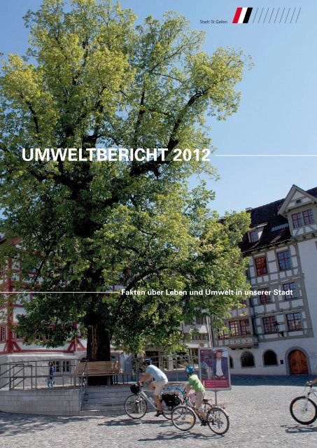 Umweltbericht 2012 (4829 kb, PDF) - Stadt St.Gallen - Kanton St ...