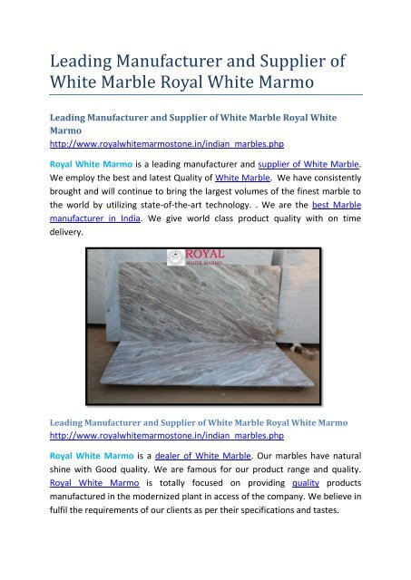 Leading Manufacturer and Supplier of White Marble Royal White Marmo