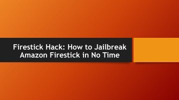 How To Jailbreak Firestick