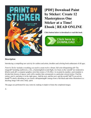 [PDF] Download Paint by Sticker Create 12 Masterpieces One Sticker at a Time! Ebook  READ ONLINE