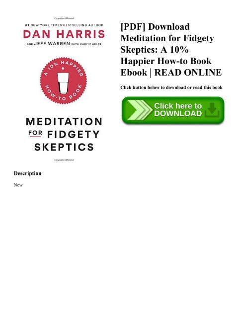 [PDF] Download Meditation for Fidgety Skeptics A 10% Happier How-to Book Ebook  READ ONLINE