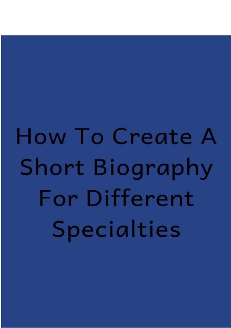 How to Create a Short Biography for Different Specialties