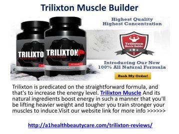 Trilixton Muscle Builder Reviews Really Works