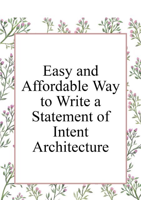 Easy and Affordable Way to Write a Statement of Intent Architecture