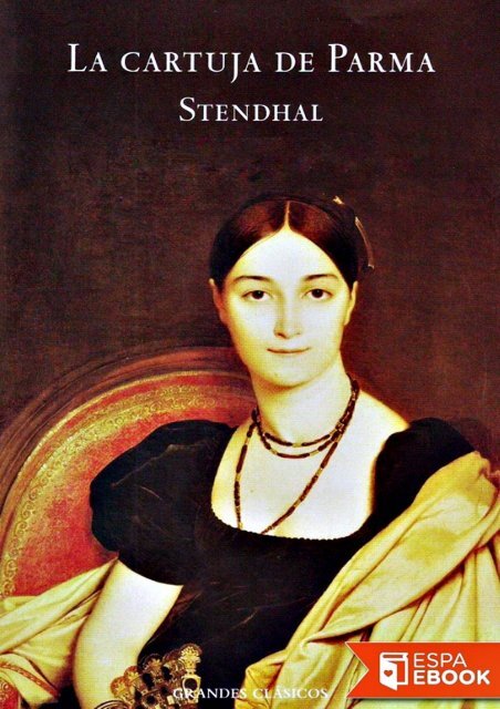 La cartuja de Parma - Stendhal