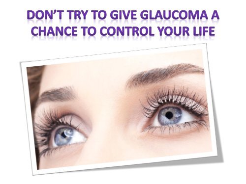 Use Careprost Eye Drops - Don’t give glaucoma a chance to control your life.output