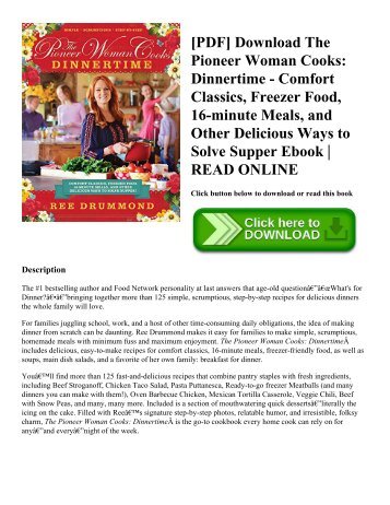 [PDF] Download The Pioneer Woman Cooks Dinnertime - Comfort Classics  Freezer Food  16-minute Meals  and Other Delicious Ways to Solve Supper Ebook  READ ONLINE